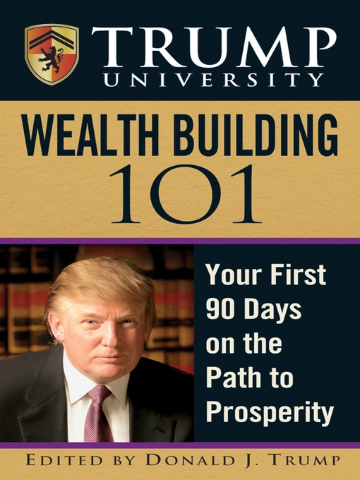 Title details for Trump University Wealth Building 101 by Donald J. Trump - Available